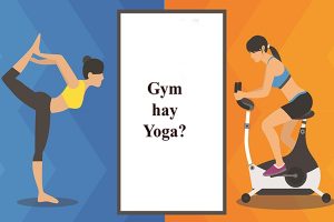 Nên tập Gym hay Yoga?